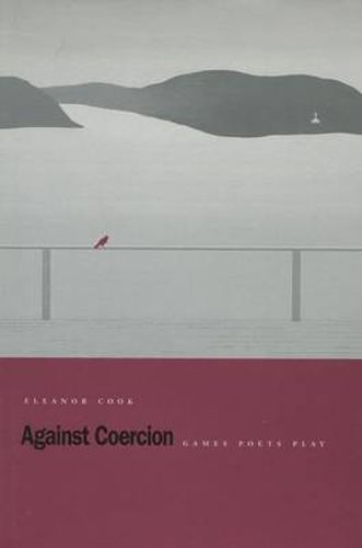 Cover image for Against Coercion: Games Poets Play