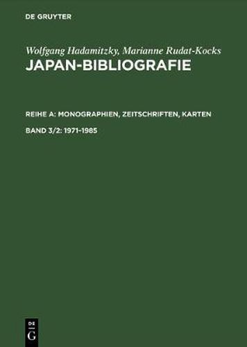 Cover image for Japan-Bibliografie, Band 3/2, Japan-Bibliografie (1971-1985)