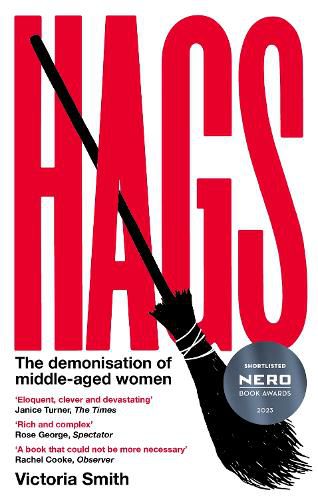 Hags: The Demonisation of Middle-Aged Women