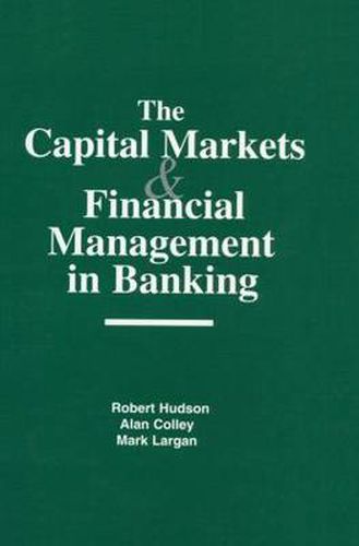 The Capital Markets and Financial Management in Banking