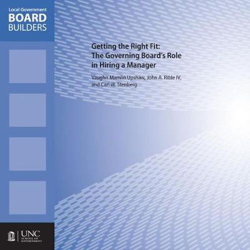 Cover image for Getting the Right Fit: The Governing Board's Role in Hiring a Manager