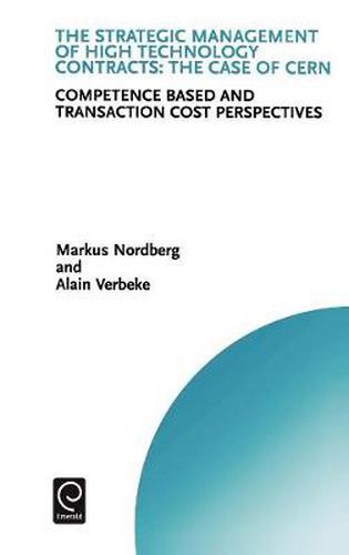 Cover image for The Strategic Management of High Technology Contracts: Competence Based and Transaction Cost Perspectives
