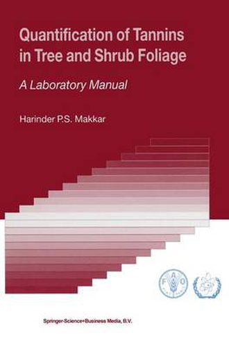 Cover image for Quantification of Tannins in Tree and Shrub Foliage: A Laboratory Manual