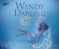 Cover image for Wendy Darling: Volume 2: Seas, Volume 2