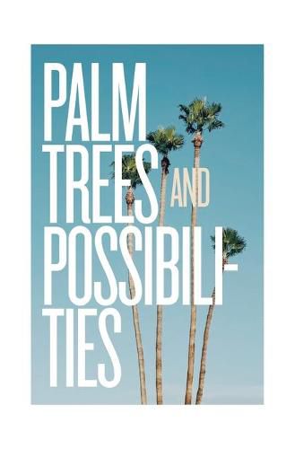 Cover image for Palm Trees and Possibilities