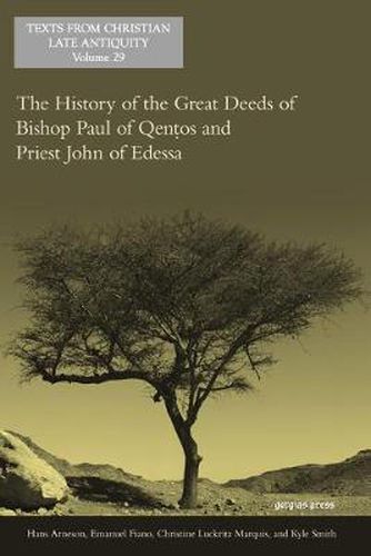 Cover image for The History of the Great Deeds of Bishop Paul of Qentos and Priest John of Edessa