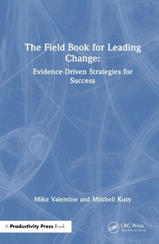 Cover image for The Field Book for Leading Change