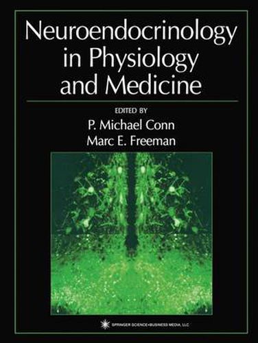 Neuroendocrinology in Physiology and Medicine