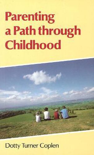 Cover image for Parenting a Path through Childhood