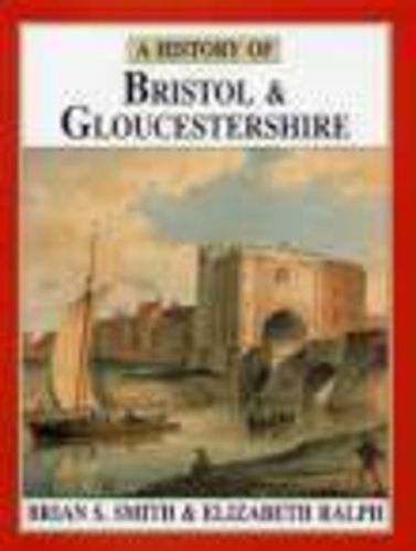 Cover image for A History of Bristol and Gloucestershire