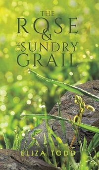 Cover image for The Rose and the Sundry Grail