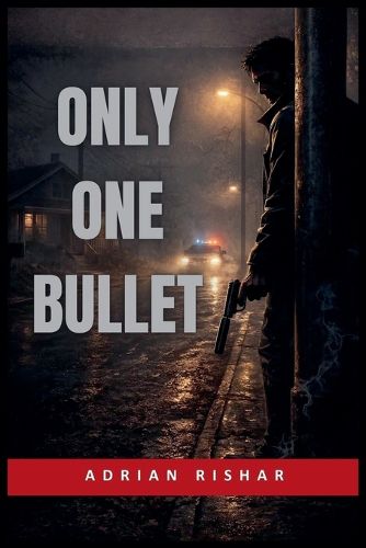 Cover image for Only One Bullet