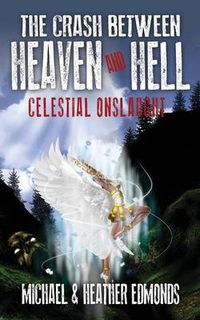 Cover image for The Crash Between Heaven and Hell: Celestial Onslaught