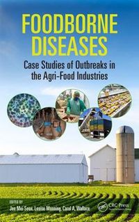 Cover image for Foodborne Diseases: Case Studies of Outbreaks in the Agri-Food Industries