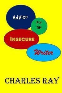 Cover image for Advice for the Insecure Writer