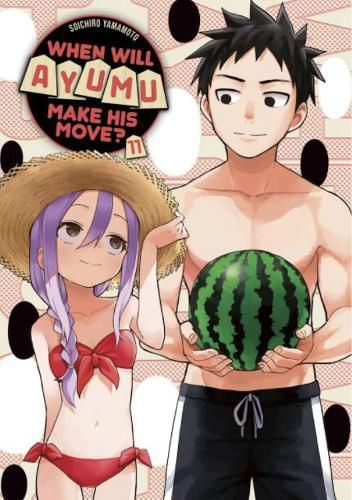 Cover image for When Will Ayumu Make His Move? 11