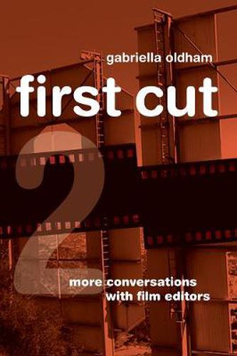 Cover image for First Cut 2: More Conversations with Film Editors