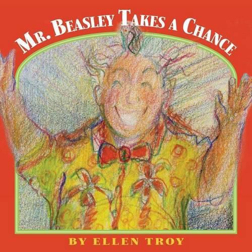 Cover image for Mr. Beasley Takes A Chance