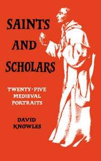 Cover image for Saints and Scholars