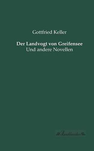 Cover image for Der Landvogt von Greifensee: Und andere Novellen