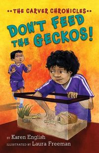 Cover image for Carver Chronicles - Don't Feed the Geckos! (Bk 3)