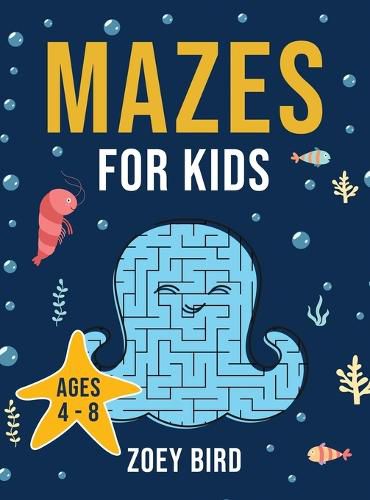 Cover image for Mazes for Kids: Maze Activity Book for Ages 4 - 8