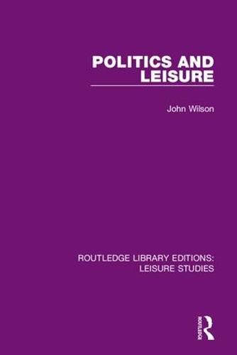 Cover image for Politics and Leisure