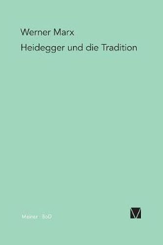 Cover image for Heidegger und die Tradition
