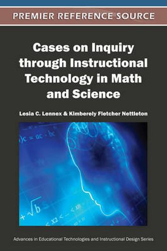 Cover image for Cases on Inquiry through Instructional Technology in Math and Science