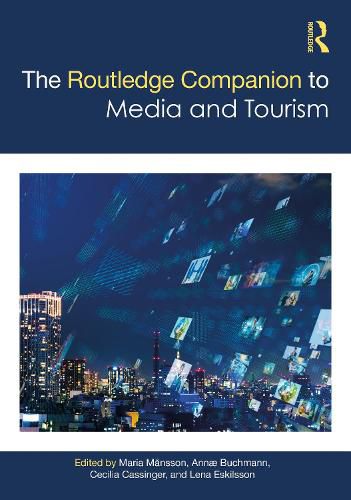 Cover image for The Routledge Companion to Media and Tourism