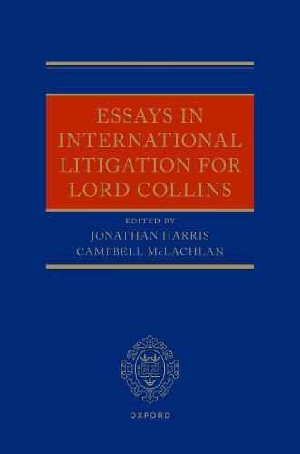 Cover image for Essays in International Litigation for Lord Collins