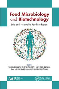 Cover image for Food Microbiology and Biotechnology: Safe and Sustainable Food Production