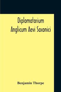 Cover image for Diplomatarium Anglicum Aevi Saxonici