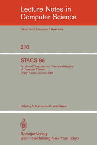 Cover image for STACS 86: 3rd Annual Symposium on Theoretical Aspects of Computer Science - Orsay, France, January 16-18, 1986