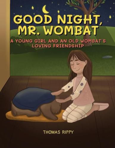 Cover image for Goodnight, Mr. Wombat: A Young Girl And An Old Wombat's Loving Friendship