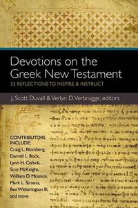 Cover image for Devotions on the Greek New Testament: 52 Reflections to Inspire and Instruct