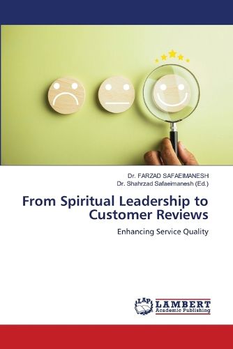 Cover image for From Spiritual Leadership to Customer Reviews