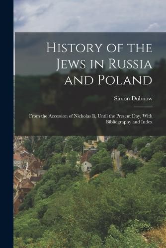 Cover image for History of the Jews in Russia and Poland