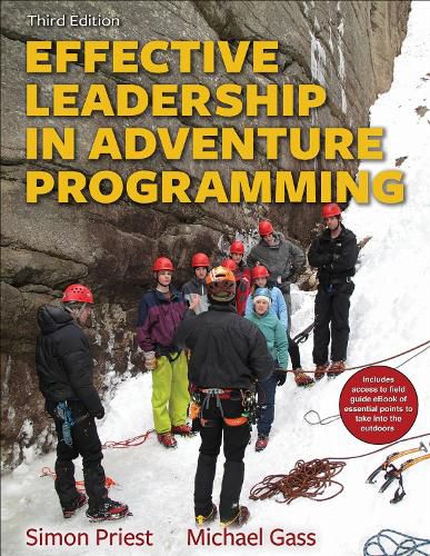Cover image for Effective Leadership in Adventure Programming 3rd Edition With Web Resource