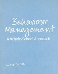 Cover image for Behaviour Management: A Whole-School Approach