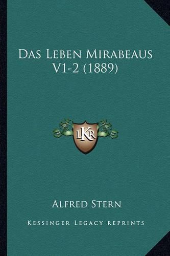 Das Leben Mirabeaus V1-2 (1889)