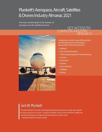Cover image for Plunkett's Aerospace, Aircraft, Satellites & Drones Industry Almanac 2021