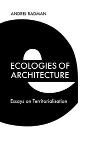 Cover image for Ecologies of Architecture