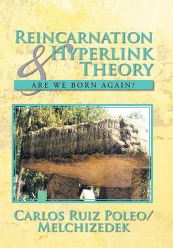 Cover image for Reincarnation & Hyperlink Theory: Are We Born Again?