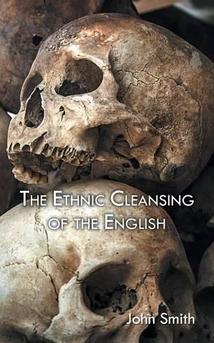 Cover image for The Ethnic Cleansing of the English