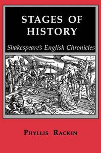 Cover image for Stages of History: Shakespeare's English Chronicles