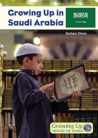 Cover image for Growing Up in Saudi Arabia