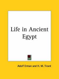 Cover image for Life in Ancient Egypt (1894)