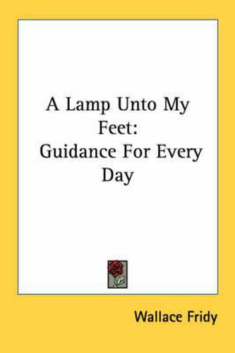 Cover image for A Lamp Unto My Feet: Guidance for Every Day