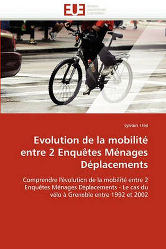 Cover image for Evolution de La Mobilit Entre 2 Enqu Tes M Nages D Placements